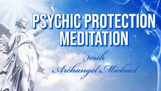 Psychic Protection with Archangel Michael Meditation  Sarah Hall [upl. by Ahswat]