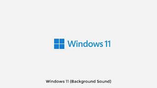 Windows 11 Background Sound [upl. by Illa271]