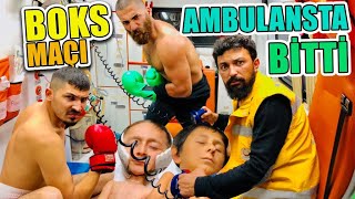 BOX MAÇI AMBULANSTA BİTTİ [upl. by Ylek]