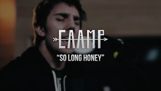 Caamp  So Long Honey  Gaslight Sessions [upl. by Wilbert]