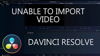 Unable to Import Video to DaVinci Resolve [upl. by Ainesy]