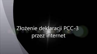 Jak złożyć deklarację PCC 3 przez internet [upl. by Itsyrc801]