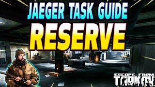 Reserve  Jaeger Task Guide  Escape From Trakov [upl. by Llorrac]