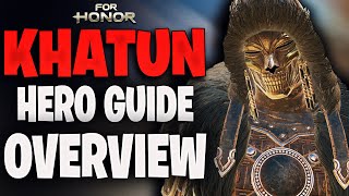 EARLY ACCESS Khatun Overview HERO Guide  For honor [upl. by O'Dell]