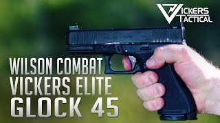 Vickers Elite Glock 45 from Wilson Combat 4K [upl. by Yerffoeg]