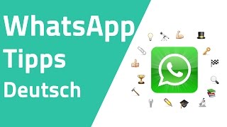 Die 10 besten WhatsApp Tipps und Tricks [upl. by Nilhtac]