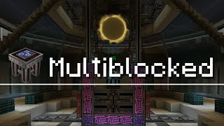 Multiblocked  A Powerful Custom Multiblock Mod [upl. by Gawain]