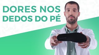 DOR NOS DEDOS DO PÉ POR QUE DOEM [upl. by Monreal]