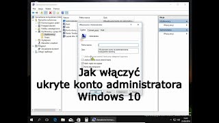 Jak włączyć ukryte konto administratora Windows 10 [upl. by Yenruoj538]