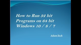 how to run 32 bit programs on 64 bit windows 10 [upl. by Yenruoj362]