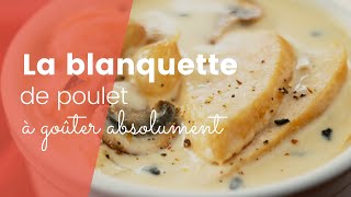 La recette de la blanquette de poulet super savoureuse [upl. by Idel]