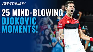 25 Novak Djokovic Moments That Will Blow Your Mind 🤯 [upl. by Nnaerb]