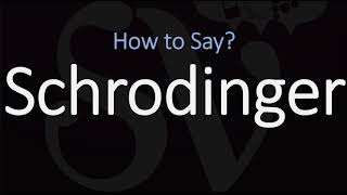 How to Pronounce Schrodinger CORRECTLY [upl. by Mossberg]