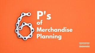 6 Ps of Merchandise Planning SMART IN PLANNING [upl. by Ycinuq]