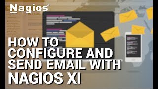 How to Configure and Send Email with Nagios XI [upl. by Alyn]