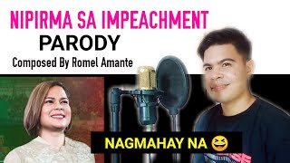 NIPIRMA SA IMPEACHMENT Composed By Romel Amante [upl. by Loftis]