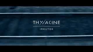 THYLACINE  Irkutsk Transsiberian album [upl. by Faustine]