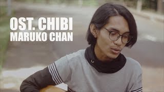 OST CHIBI MARUKO CHAN BAHASA INDONESIA Cover By Tereza [upl. by Aluk402]