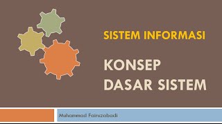 Sistem Informasi  Konsep Dasar Sistem [upl. by Dimitris]