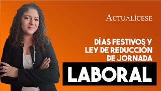 Tratamiento de días festivos frente a la reducción de la jornada laboral [upl. by Yaluz]