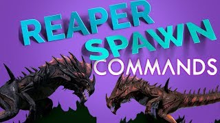 REAPER VARIANTS Spawn commands  Ark Survival Evolved [upl. by Amersham]