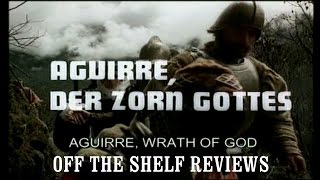 Aguirre The Wrath of God Review  Off The Shelf Reviews [upl. by Nnylaf]