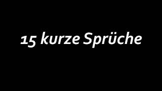 15 schöne kurze Sprüche Status Sprüche [upl. by Naeroled749]