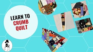 Crumb Quilting Tutorial [upl. by Jehias]