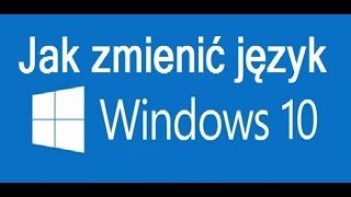 PL Windows 10  Jak zmienić język systemu [upl. by Gayler805]