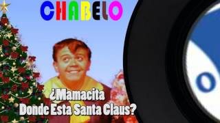 Mamacita Donde Esta Santa ClausChabelo [upl. by Clemente]