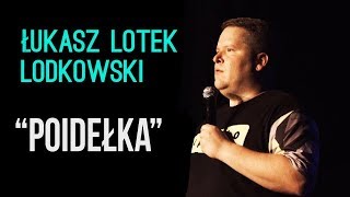 Łukasz quotLotekquot Lodkowski  Poidełka  StandUp  2018 [upl. by Rengaw]