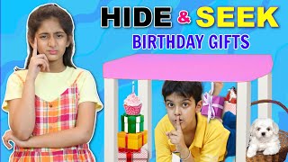 HIDE and SEEK  FAMILY Surprise Me With 12 BIRTHDAY Gifts  MyMissAnand [upl. by Remlap]