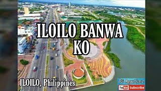 Ilonggo song  ILOILO Banwa Ko [upl. by Sivle]