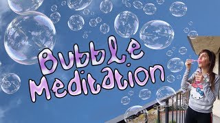 Bubble Meditation  Blow Bubbles to Relieve Stress for kids amp above [upl. by Rhu274]