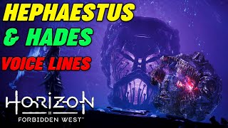 Horizon Forbidden West HEPHAESTUS amp Hades Voice Lines [upl. by Rothmuller181]