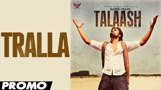 Babbu Maan  Tralla  Promo  2013  Talaash [upl. by Hras]