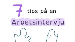 7 tips på en arbetsintervju [upl. by Bolling]