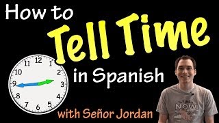 Telling time in Spanish  Explanation Basic [upl. by Haley]