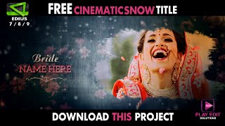 EDIUS WEDDING CINEMATIC TITLE PROJECT  FREE DOWNLOAD  NEW 2020  PLAY EDIT SOLUTIONS [upl. by Amandi]