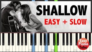 Shallow  Lady Gaga amp Bradley Cooper  Easy Piano Tutorial  SHEET MUSIC [upl. by Jews]