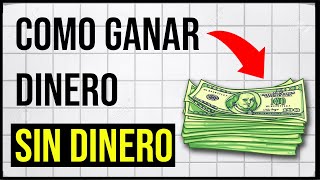 Como Ganar Dinero SIN DINERO  Aprende el SECRETO 🧲 [upl. by Ilwain]