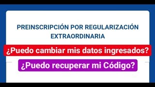 PREINSCRIPCIÓN  ACTUALIZAR DATOS Y RECUPERAR CÓDIGO [upl. by Nrehtak]