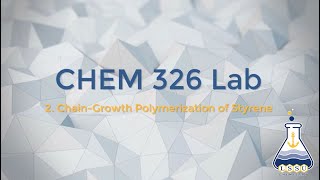 2 Polymerization of Styrene [upl. by Aiderfla]