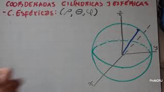 Coordenadas Cilíndricas y Esféricas [upl. by Zack]