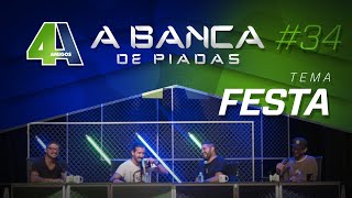 BANCA DE PIADAS  FESTA  34 [upl. by Gottwald]