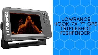 Lowrance HOOK7x 7quot GPS TripleShot Fishfinder Review [upl. by Obel707]