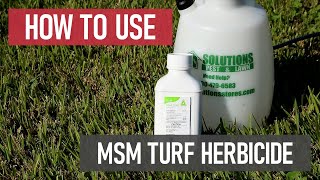 How to Use MSM Turf PostEmergent Herbicide [upl. by Abbye]