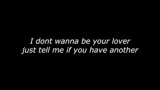 I Dont Wanna Be Your Lover LYRICS [upl. by Leslee]