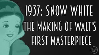 1937 Snow White  The Making of Walts First Masterpiece [upl. by Auvil829]