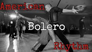 American Rhythm Bolero music 5 [upl. by Uzial]